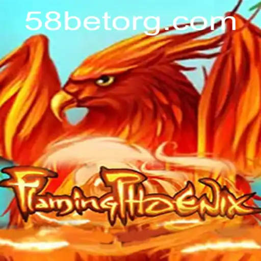 The Exciting World of FlamingPhoenix with 58bet