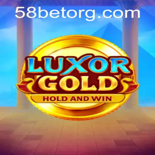 Explore the Thrilling World of LuxorGold: 58bet's Premier Gaming Experience