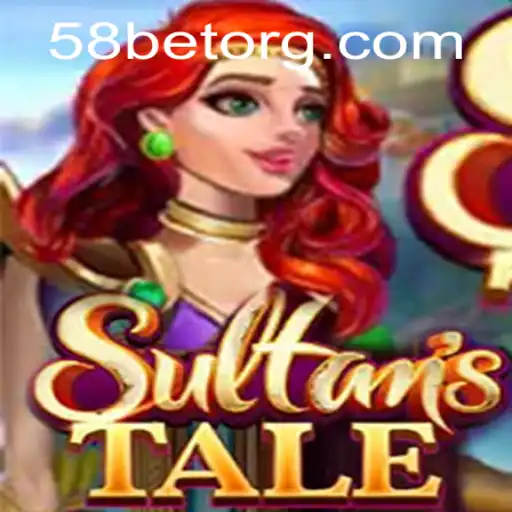 Discover the Enchanting World of Sultanstale and the Exciting Influence of 58bet